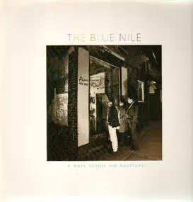 The Blue Nile - A Walk Across the Rooftops