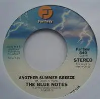 The Blue Notes - All I Need / Another Summer Breeze