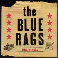 BLUE RAGS - Rag'n'roll