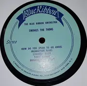 LP - The Blue Ribbon Orchestra - Swing´s The Thing