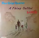 LP - The Blue Ridge Quartet - A Thing Called Love