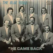 The Blue Ridge Quartet - He Came Back