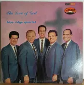 The Blue Ridge Quartet - The Love Of God