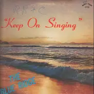 The Blue Ridge Quartet - Keep On Singing