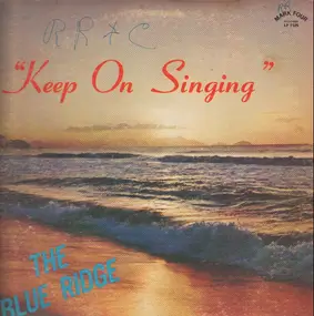 The Blue Ridge Quartet - Keep On Singing