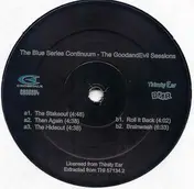 Blue Series Continuum - The GoodandEvil Sessions
