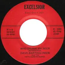 The Blue Sonnets / Dave Bartholomew - Its Never Too Late / Who Drank My Beer