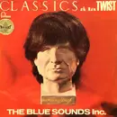 LP - The Blue Sounds Inc. - Classics À La Twist