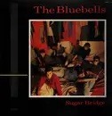 12inch Vinyl Single - The Bluebells - Sugar Bridge - + Insert
