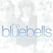 Blue Bells - The Singles Collection