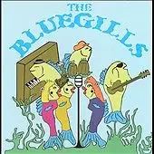 The Bluegills - The Bluegills