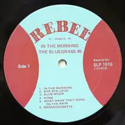LP - The Bluegrass 45 - In The Morning