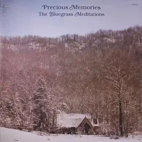 The Bluegrass Meditations - Precious Memories