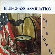 The Bluegrass Association - One Tin Soldier