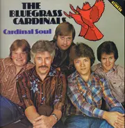 The Bluegrass Cardinals - Cardinal Soul