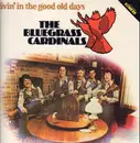 LP - The Bluegrass Cardinals - Livin' In The Good Old Days