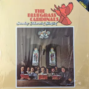 The Bluegrass Cardinals - Sunday Mornin' Singin'