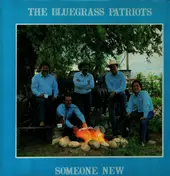 The Bluegrass Patriots - "Someone New"