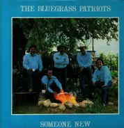 The Bluegrass Patriots - "Someone New"