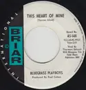 7inch Vinyl Single - The Bluegrass Playboys - This Heart Of Mine / Come Down The Mountain Katie Daly