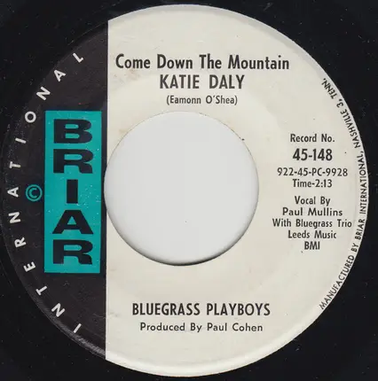 The Bluegrass Playboys - This Heart Of Mine / Come Down The Mountain Katie Daly