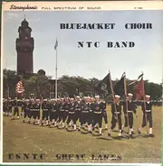 The Bluejacket Choir , The U.S.N.T.C. Great Lakes Band - Songs And Music From U.S.N.T.C. Great Lakes