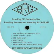 LP - The Blueridge Gentlemen - Something Old, Something New, Something Borrowed, Something--------Bluegrass