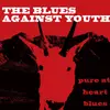 CD - The Blues Against Youth - Pure At Heart Blues - Digipak