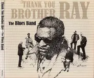 The Blues Band - Thank You Brother Ray