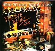 The Blues Band - The Blues Band Live - Bye Bye Blues
