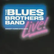 The Blues Brothers Band - Sweet Home Chicago