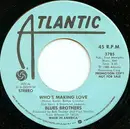 7inch Vinyl Single - The Blues Brothers - Who's Making Love