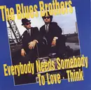 7inch Vinyl Single - The Blues Brothers - Everybody Needs Somebody To Love / Think