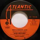 7inch Vinyl Single - The Blues Brothers - Who's Making Love