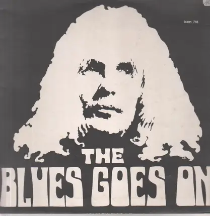 The Blues Goes On - The Blues Goes On