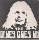 LP - The Blues Goes On - The Blues Goes On - Rare Original German Prog. Psych.