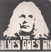 The Blues Goes On - The Blues Goes On