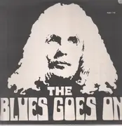 LP - The Blues Goes On - The Blues Goes On - Rare Original German Prog. Psych.