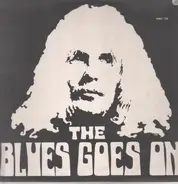 The Blues Goes On - The Blues Goes On