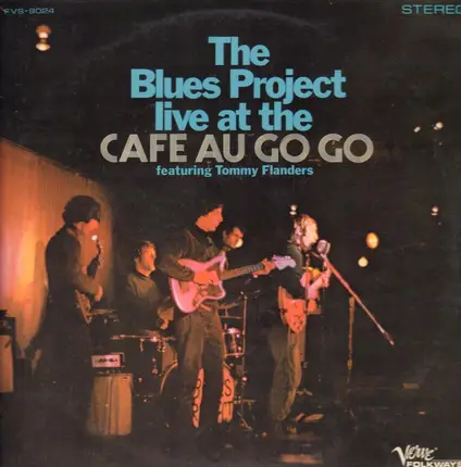 The Blues Project - Live at the Café Au Go Go