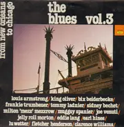 The Blues Vol 3 - From New Orleans to Chicago