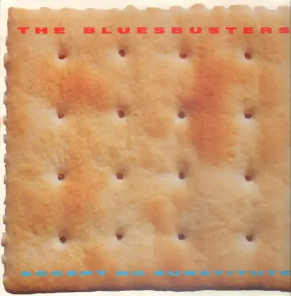 The Bluesbusters - Accept No Substitute