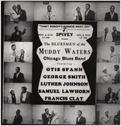 The Bluesmen Of The Muddy Waters Chicago Blues Band - Tain't Nobody's Business What I Do