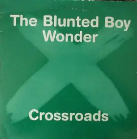 Blunted Boy Wonder - Crossroads