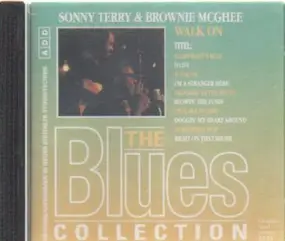 The Blues Collection - 39: Sonny Terry & Brownie McGhee - Walk On