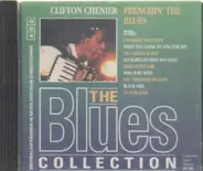 The Blues Collection - 42: Clifton Chenier - Frenchin' The Blues