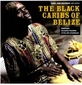 SOUL JAZZ RECORDS PRESENTS/VARIOUS - Garifuna: Ancestral Travellers...