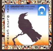 CD - The Black Crowes - Greatest Hits 1990-1999 (A Tribute To A Work In Progress)