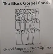 The Black Gospel Pearls - Live (Gospel-Songs Und Negro-Spirituals Volume 1 + 2)