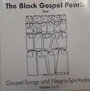 The Black Gospel Pearls - Live (Gospel-Songs Und Negro-Spirituals Volume 1 + 2)